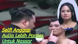 Nassar Berpaling Dari Aulia Karena Ada Orang Ketiga Selfi Ya [upl. by Olaf]