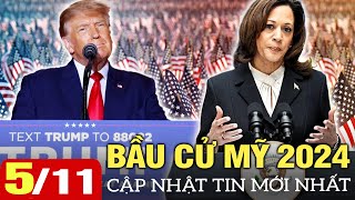 BẦU CỬ MỸ 2024 sáng 511 Cập nhật tin tức Diễn biến mới nhất [upl. by Ybba]