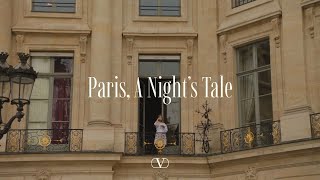 Valentino Paris A Nights Tale [upl. by Eah]