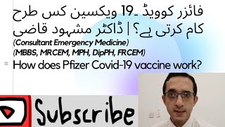 How does Pfizer Covid19 vaccine work  Dr Mashhood Qazi [upl. by Iadam603]