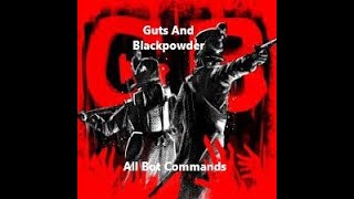 All bot commands on Guts and Blackpowder [upl. by Myles802]