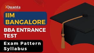 IIM Bangalore BBA Test Syllabus  Exam Pattern [upl. by Stearns]