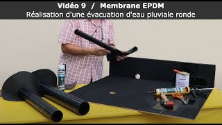 Vidéo 9  Membrane EPDM  Réalisation d’une évacuation d’eau pluviale ronde [upl. by Sirovaj23]