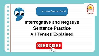 Interrogative and Negative Sentence Practice  All Tenses Explained JLSSchool [upl. by Lleynod]