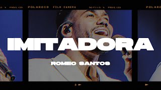 Romeo Santos  Imitadora LetraLyrics [upl. by Ecnedurp]