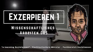 Exzerpieren I Das Wichtigste aus einem Text holen Wissenschaftliches Arbeiten  C05 [upl. by Peursem]