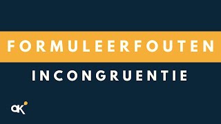 Formuleerfouten incongruentie geen congruentie [upl. by Hailed]