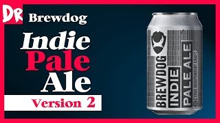 Brewdog Indie Pale Ale V2  British Craft Beer Review  John Drinks [upl. by Alleb378]