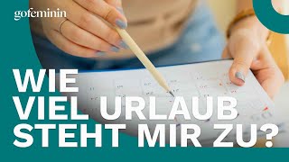 Urlaub berechnen So viele Tage stehen dir zu [upl. by Kirch281]