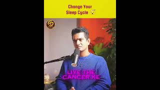 Change Your Sleep Cycle 😴gscreation51 podcast ranveerallahbadia cancer knowledge [upl. by Cynthie950]