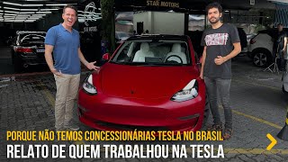 Porque não temos concessionárias tesla no Brasil Relato de quem trabalhou na Tesla [upl. by Boehike]