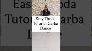 Titoda Easy Garba Tutorial  Navratri Special 2024 garbasteps garbatutorial titodagarba shorts [upl. by Ulphi]