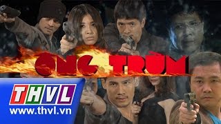 THVL  Ông Trùm  Tập 35 [upl. by Delila]