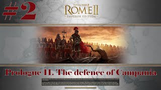 Total War Rome 2 Prologue The Samnite Wars The Defence of Campania 2 Walkthrough No Commentary [upl. by Arehs823]