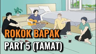 ROKOK BAPAK PART 5 TAMAT  Animasi Sekolah [upl. by Elocim427]