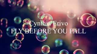 CYNTHIA ERIVO  FLY BEFORE YOU FALL WITH LYRICS [upl. by Zipporah]