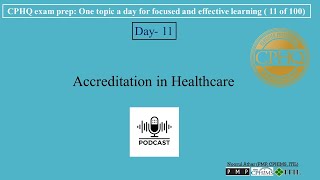 CPHQ exam prep  Accreditation in Healthcare  Podcast [upl. by Geithner]