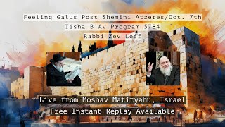 Rabbi Zev Leff  Tisha BAv Program 2024  5784 הרב זאב לף  תשעה באב קינות [upl. by Igal]