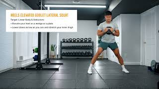 Heels Elevated Goblet Lateral Squat [upl. by Seamus151]