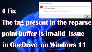 The tag present in the reparse point buffer is invalid issue in OneDrive in Windows 11  4 Fix [upl. by Norward35]