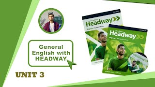 Headway  Beginner Unit 3 [upl. by Pepillo]