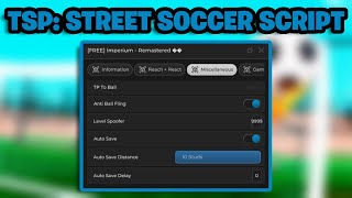 NEW BEST TPS Street Soccer Script  ROBLOX [upl. by Asilrahc]