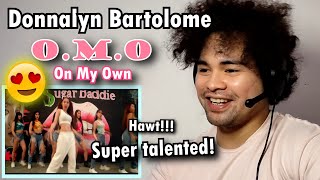 SINGER reacts to Donnalyn Bartolome OMO on my own  HONEST REACTION  SUPER TALENTED AND HAWT [upl. by Vachell290]