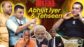 Unfiltered Politics and Bching W Abhijit Iyer Mitra amp Tehseen Poonawalla  AP Podcast 82 [upl. by Ecirbaf674]