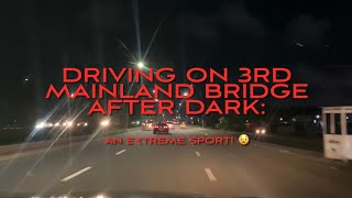 Driving on Third Mainland Bridge at night Terrifying [upl. by Abbotson]