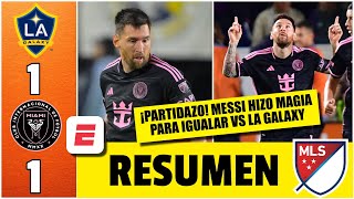 LIONEL MESSI se vistió de héroe y SALVÓ al INTER MIAMI Rescató el empate 11 vs LA GALAXY  MLS [upl. by Ycrad]