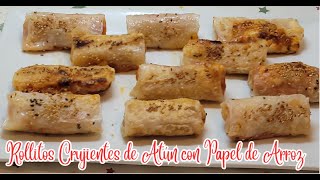 ROLLITOS CRUJIENTES DE ATUN CON PAPEL DE ARROZ Aperitivo Propiedades del Atún [upl. by Jadwiga83]