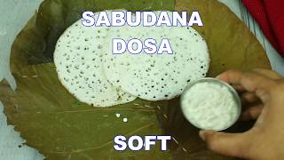 sago dosa recipe  how to make sabudana dosa  chowari dosa [upl. by Oleusnoc461]