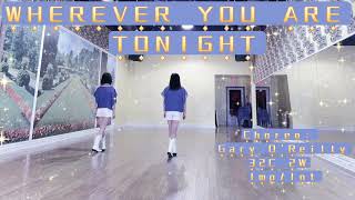 WHEREVER YOU ARE TONIGHT Line Dance  Gary O’Reilly [upl. by Nnyroc]