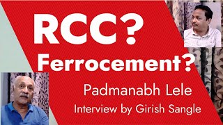 RCC vs Ferrocement  Exclusive interview of Padmanabh Lele by Girish Sangle [upl. by Enelrahs]