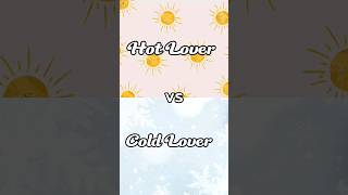 Hot Lover🔥 vs Cold Lover ❄️ shorts [upl. by Brunn540]