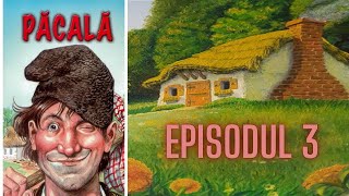 CUM A OMORAT PACALA PE UN POPA  PACALA EPISODUL 3 [upl. by Einhpets]