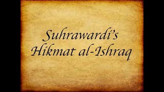 Suhrawardis Hikmat alIshraq [upl. by Junia]