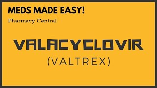 Valacyclovir Valtrex  Meds Made Easy MME [upl. by Adnoma]