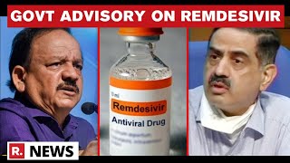 Centre Issues Advisory To Stop Remdesivirs Irrational Use Only Hospitals To Procure Drug [upl. by Dustie]