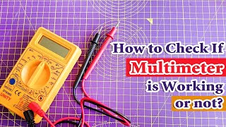 How to Check Multimeter is Working or Not  Digital Multimeter Tutorial [upl. by Frieder263]