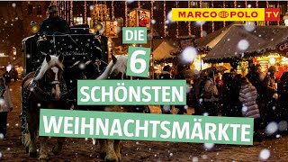 Merry Christmas  Die Top 6 schönsten Weihnachtsmärkte Deutschlands [upl. by Taft490]