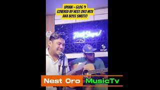 upuan  glog 9 covered by Nest oro acousticcover nest oro mtv [upl. by Joselyn411]