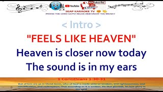 FEELS LIKE HEAVEN KARAOKE LYRICS BY FICTION FACTORY [upl. by Soalokcin]