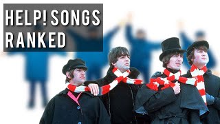 Ranking Every Song on The Beatles Help Worst to Best [upl. by Corso508]