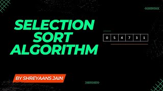 Selection Sort Algorithm Animation  Selection Sort Algorithm Explained with Intuition [upl. by Leima]