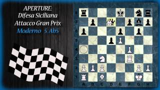 Aperture di Scacchi 14  Difesa Siciliana  Attacco Gran Prix 5Ab5 [upl. by Ireg]