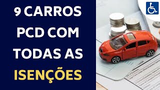 9 CARROS PCD COM ISENÇÃO DE IPI ICMS E IPVA [upl. by Sekoorb]