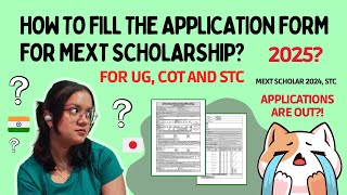 How to fill the APPLICATION FORM for MEXT SCHOLARSHIP  FOR UG COT and STC  Detailed Explanation [upl. by Nyleahcim]