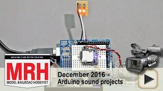 Arduino sound projects demo  Model railroad tips  Model Railroad Hobbyist  MRH [upl. by Sherlock]