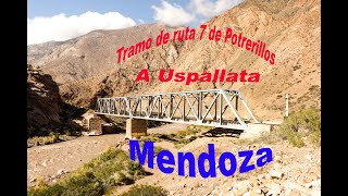 Tramo ruta 7 desde Potrerillos a Uspallata  Mendoza [upl. by Lonier]